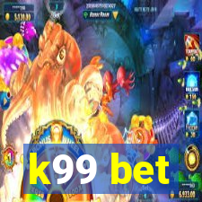 k99 bet